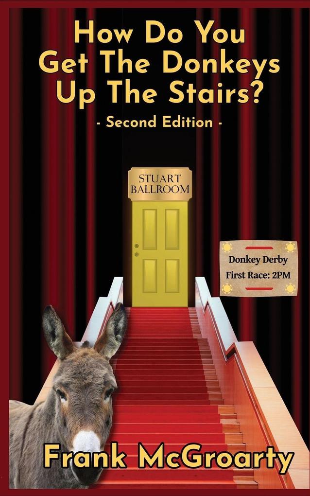 How Do You Get The Donkeys Up The Stairs