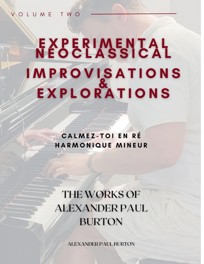 Experimental Neoclassical Improvisations & Explorations Volume Two