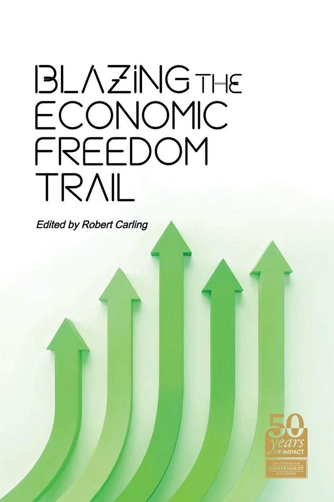 Blazing the Economic Freedom Trail
