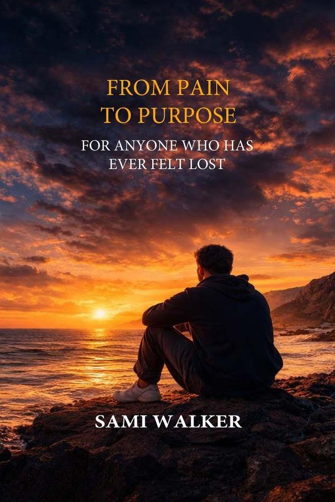 From Pain to Purpose