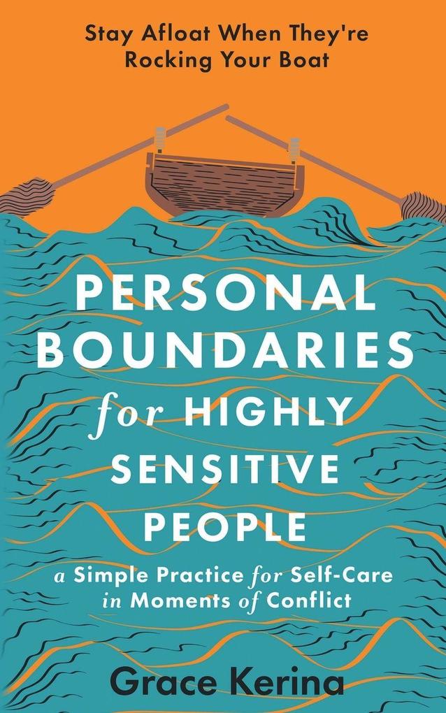 Personal Boundaries for Highly Sensitive People