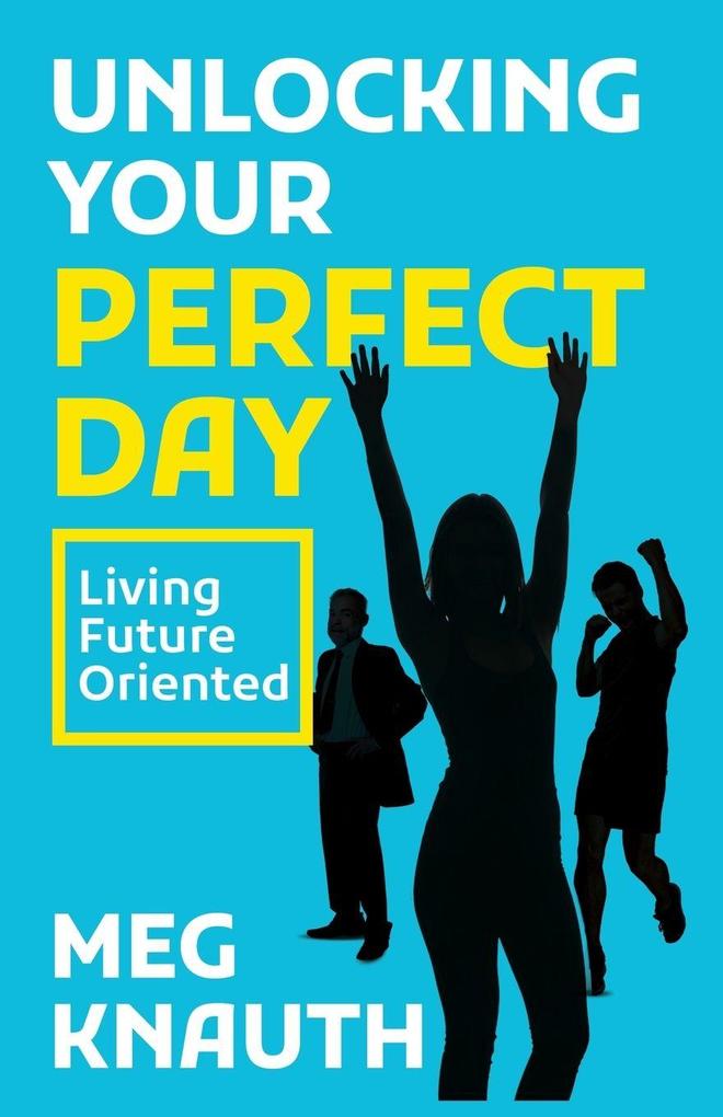Unlocking Your Perfect Day
