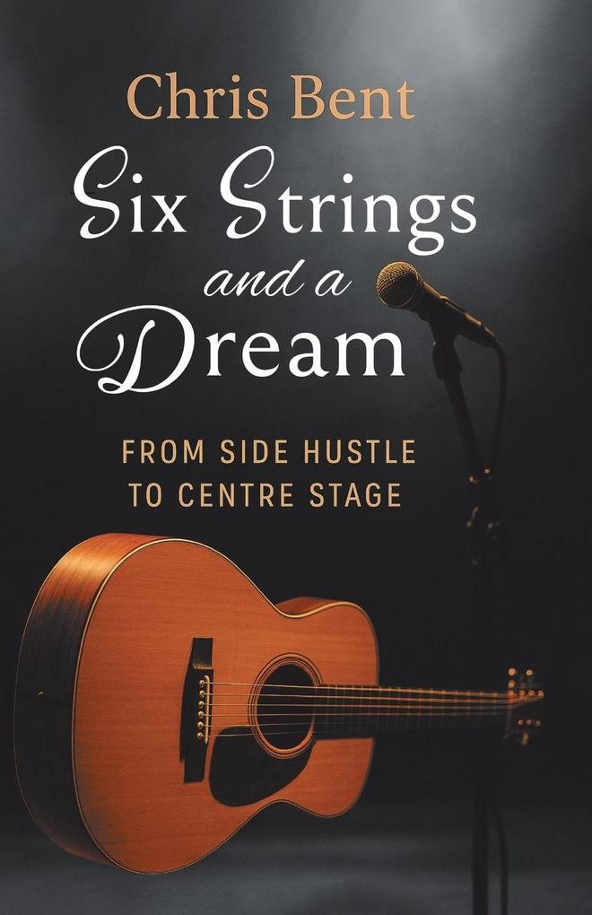 Six Strings and a Dream