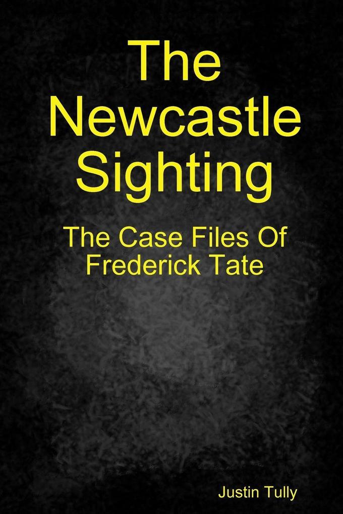 The Newcastle Sighting