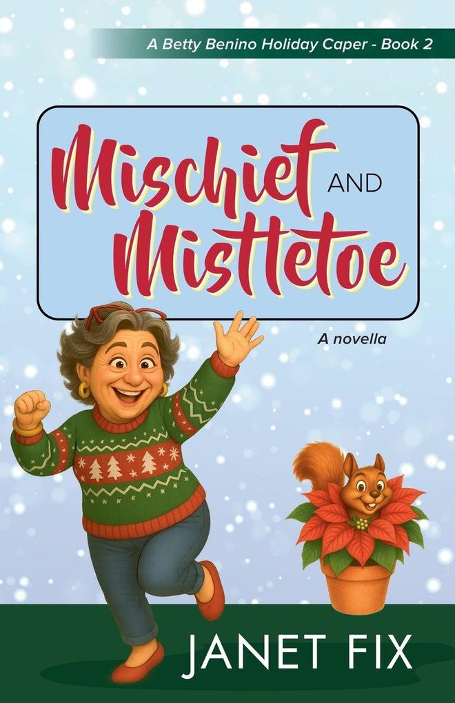 Mischief and Mistletoe