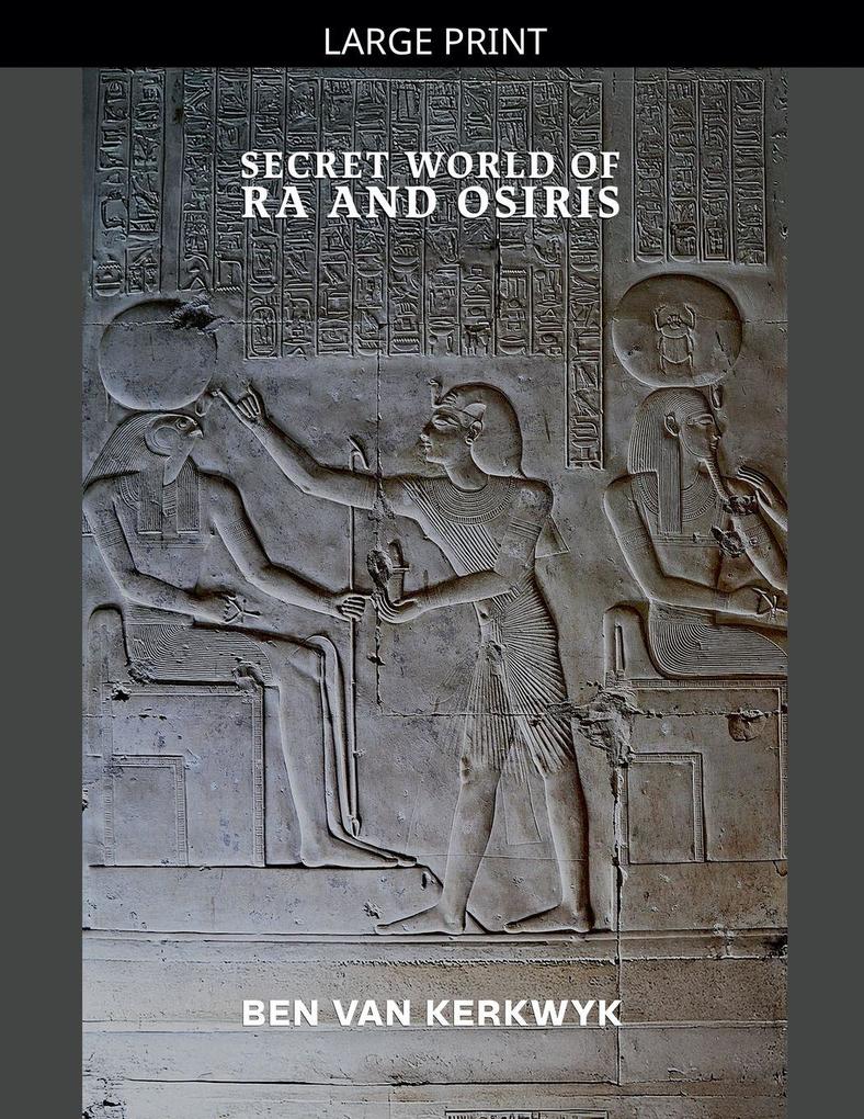 Secret World of Ra and Osiris