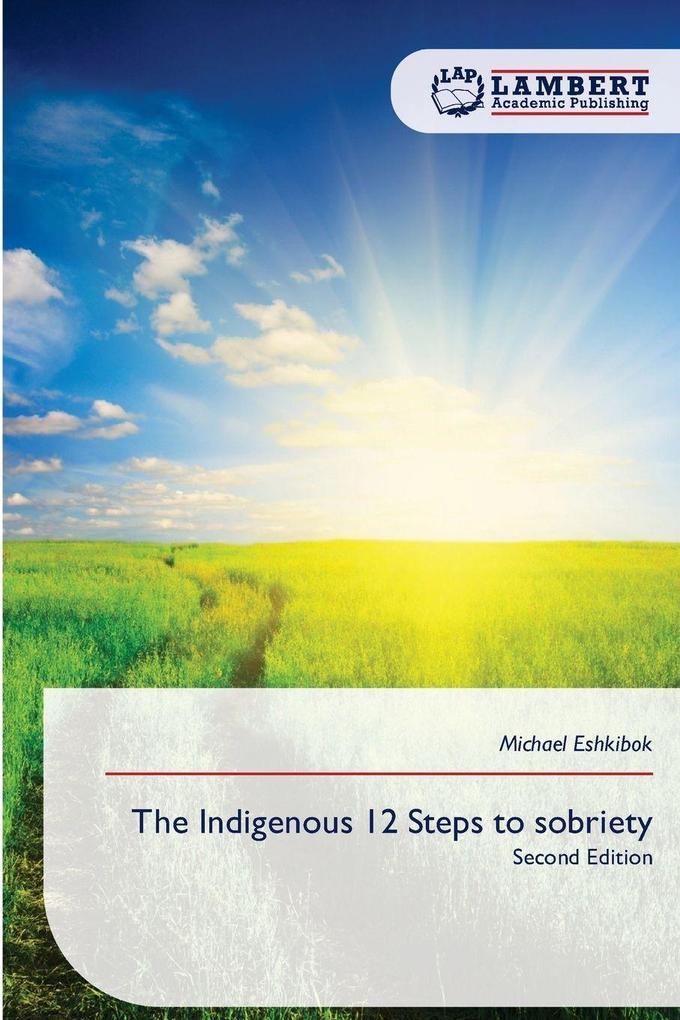 The Indigenous 12 Steps to sobriety