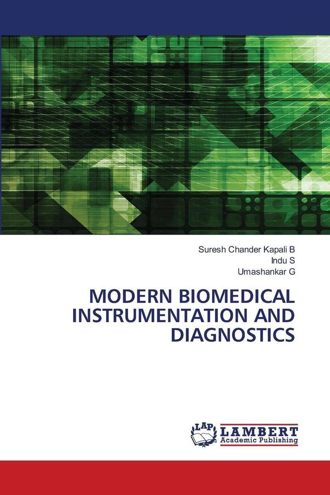 MODERN BIOMEDICAL INSTRUMENTATION AND DIAGNOSTICS