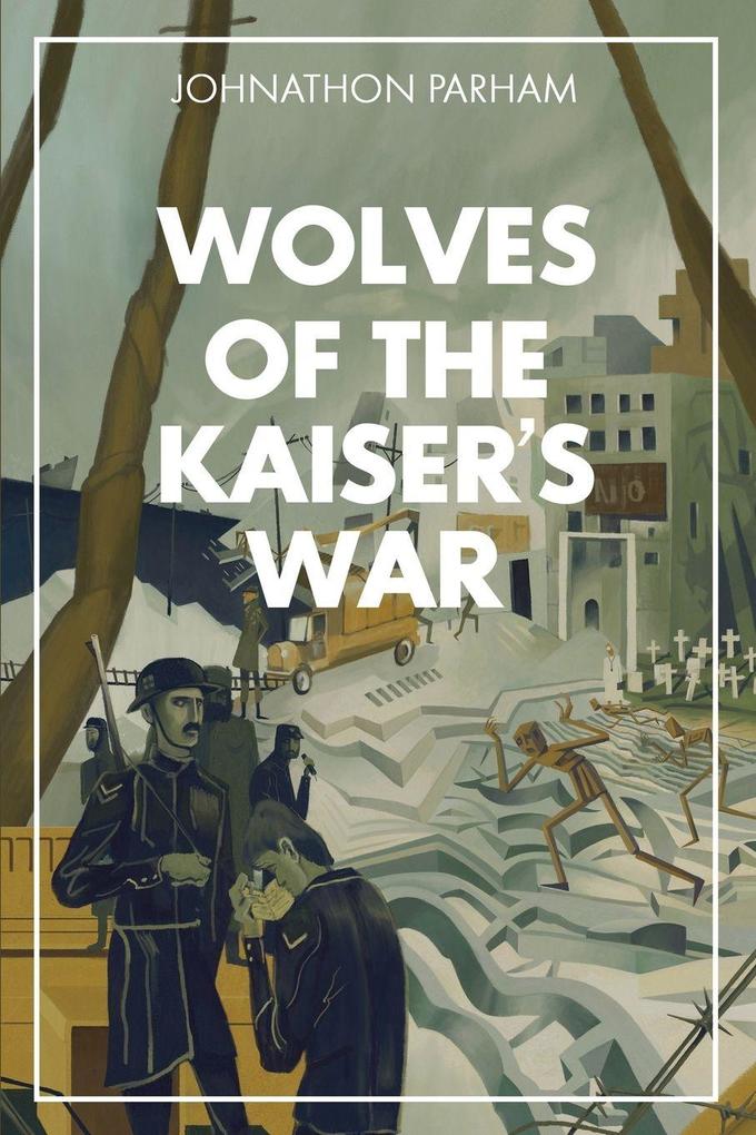 The Wolves of the Kaiser's War