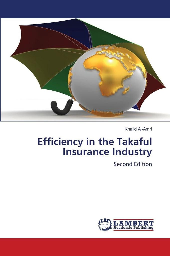 Efficiency in the Takaful Insurance Industry