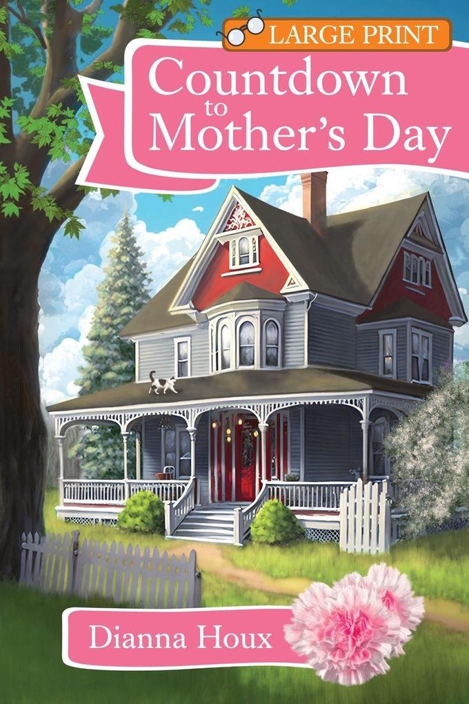 Countdown to Mother's Day- Large Print Edition