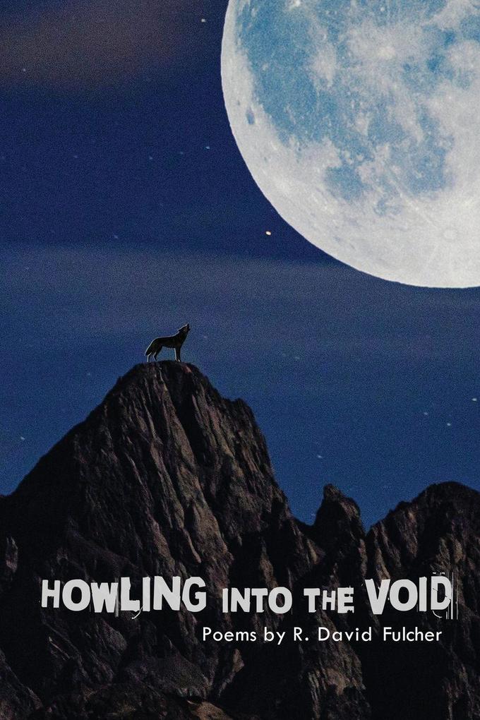 Howling Into the Void