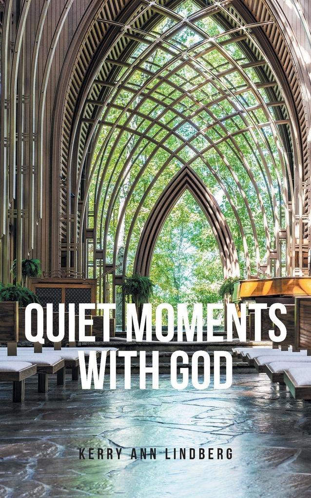 Quiet Moments with God
