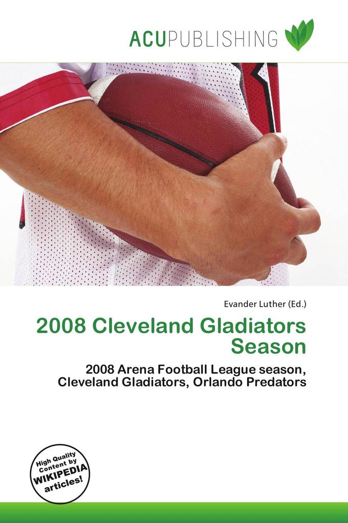 2008 Cleveland Gladiators Season