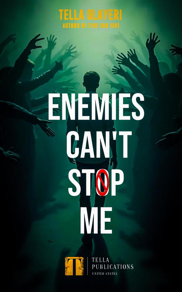 Enemies Can't Stop Me