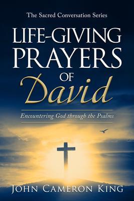 Life-Giving Prayers of David