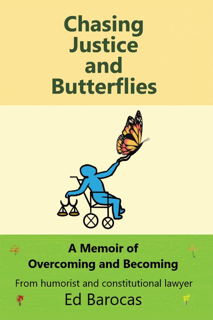 Chasing Justice and Butterflies