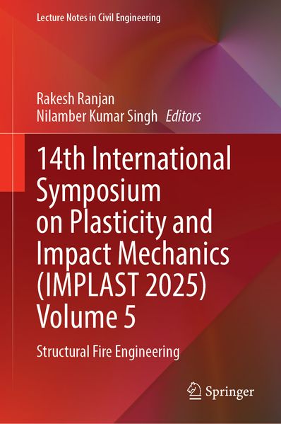 14th International Symposium on Plasticity and Impact Mechanics (Implast 2025) Volume 5
