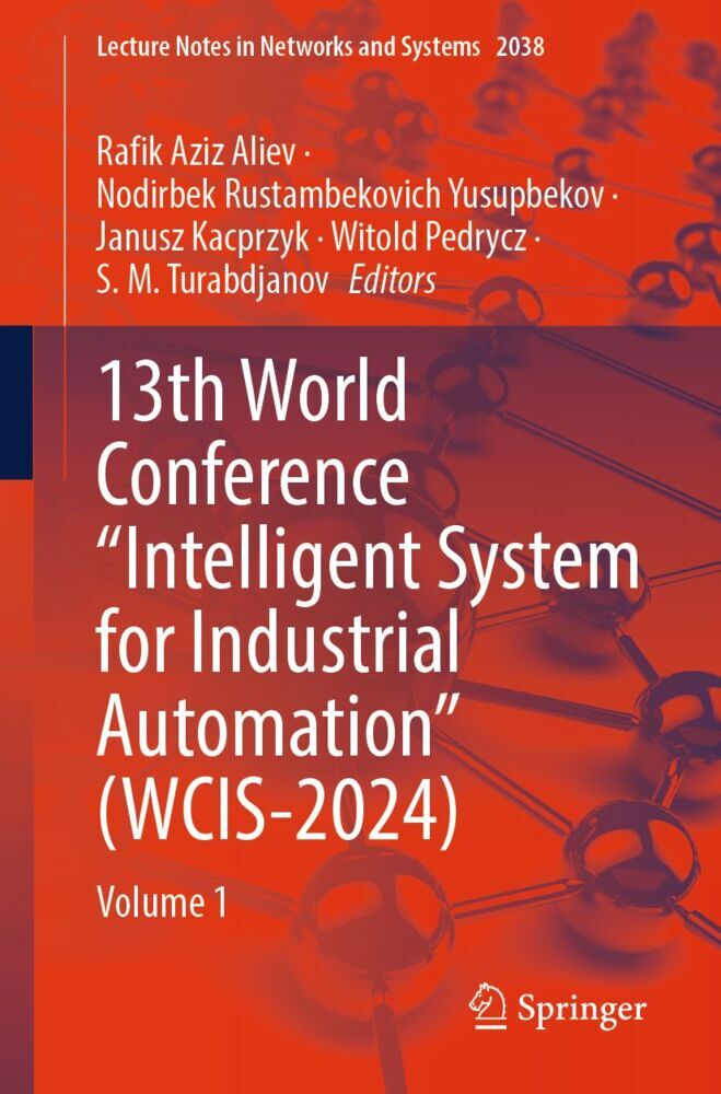 13th World Conference 'Intelligent System for Industrial Automation' (WCIS-2024)