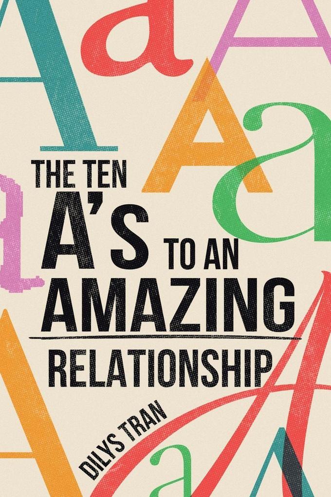 The Ten A's to an Amazing Relationship
