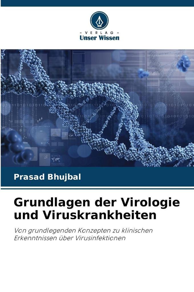 Grundlagen der Virologie und Viruskrankheiten