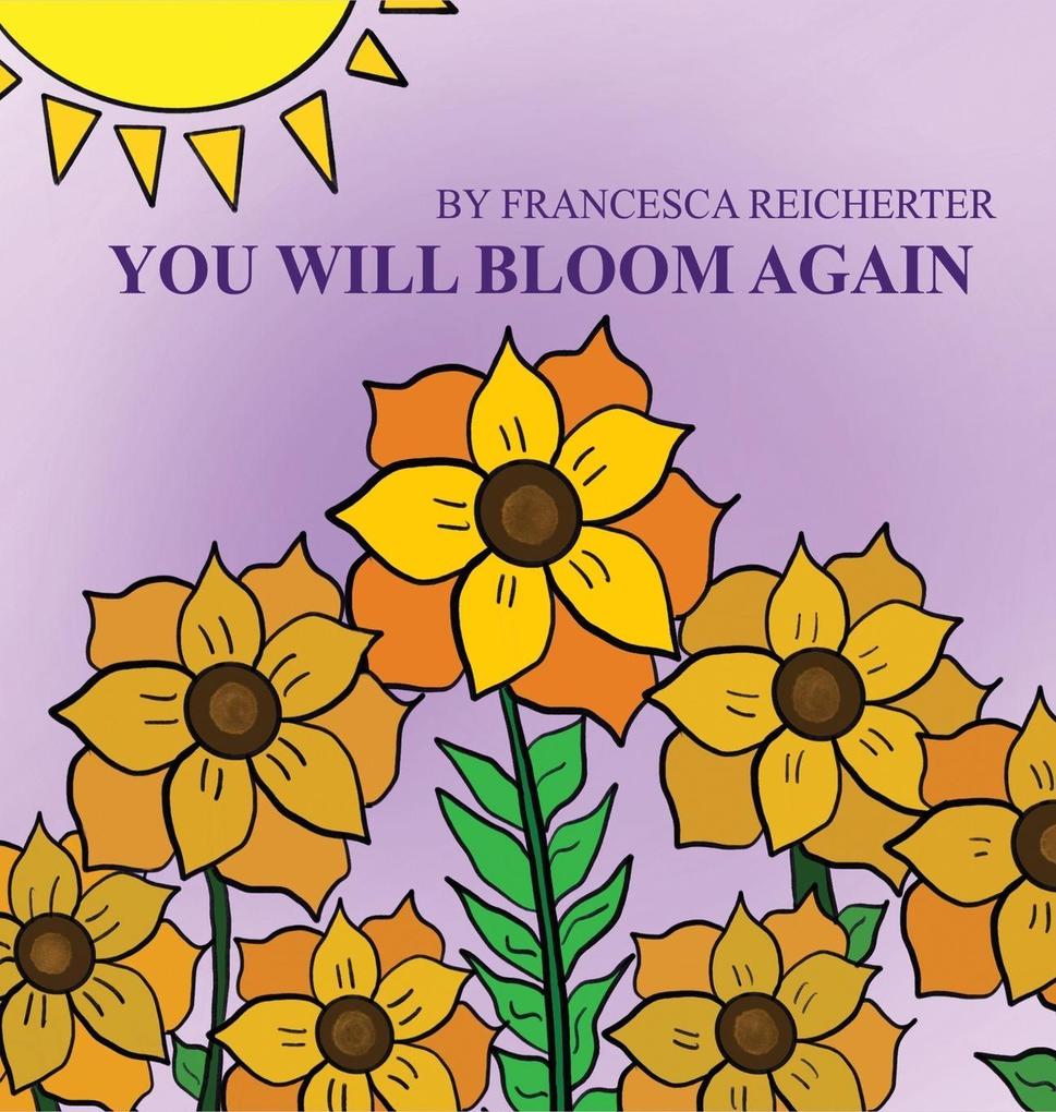 You Will Bloom Again