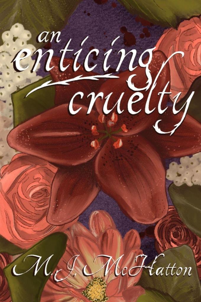 an enticing cruelty