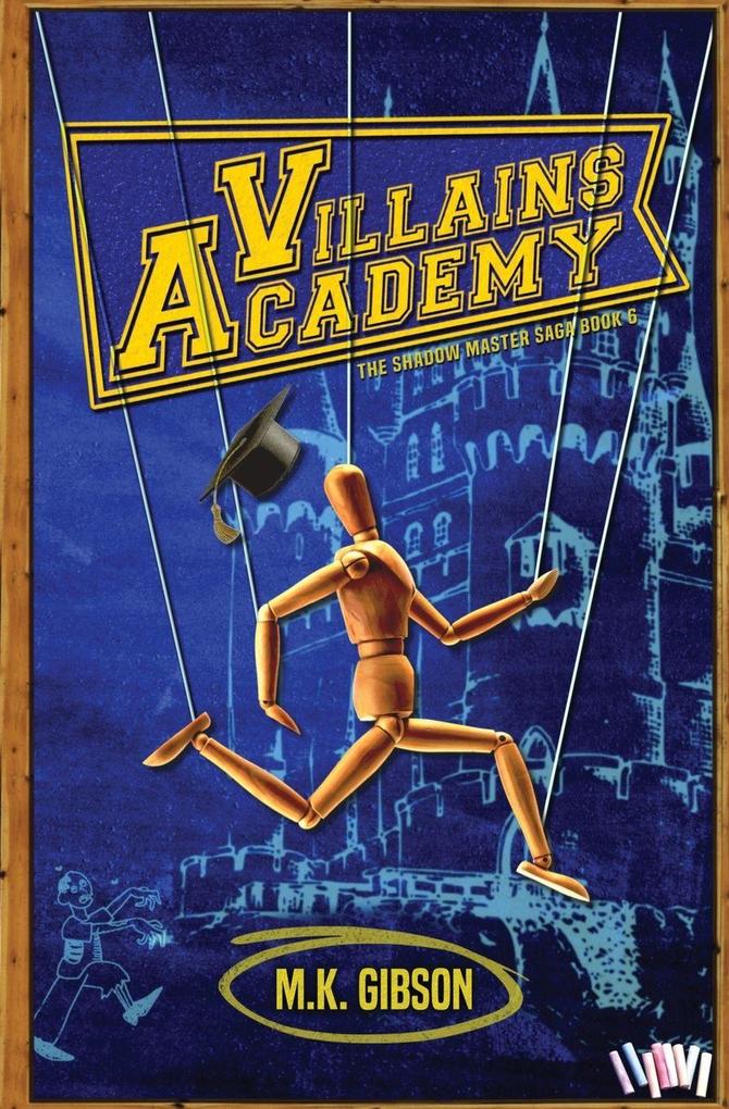 Villains Academy