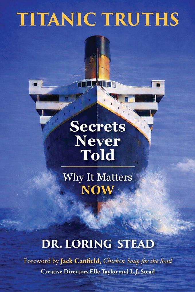 Titanic Truths-Secrets Never Told