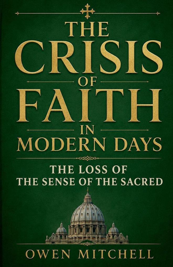 The Crisis of Faith in Modern Days