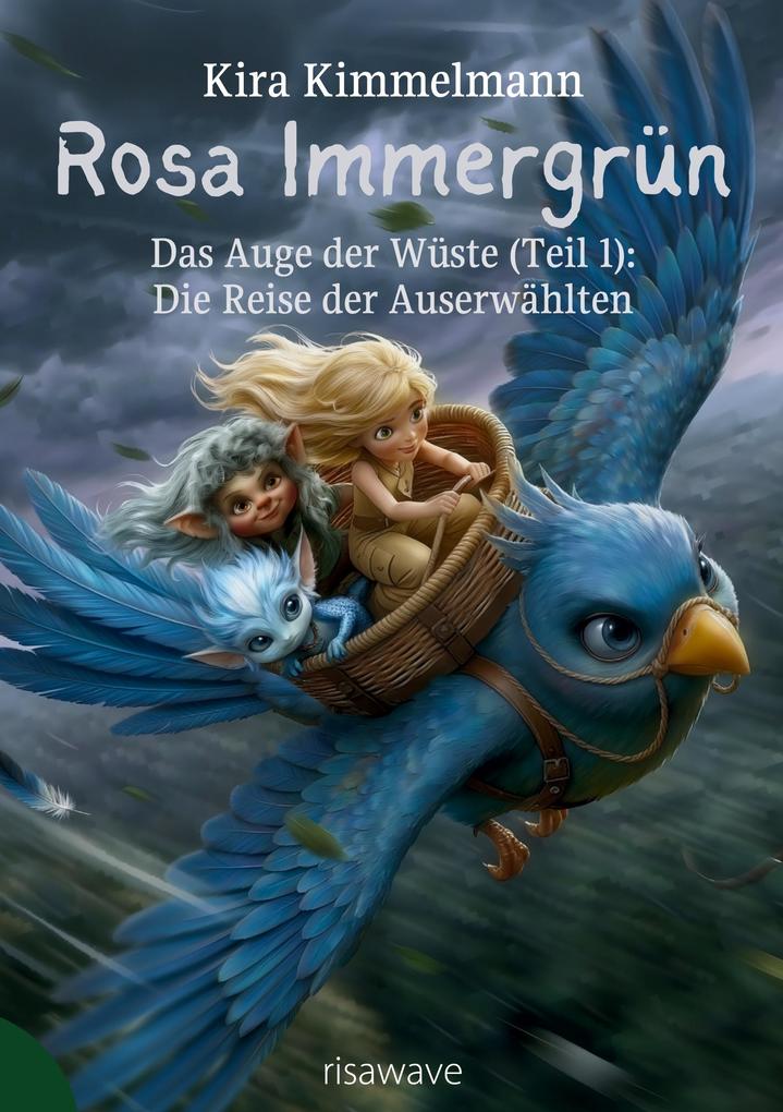 Rosa Immergrün: Das Auge der Wüste (Teil 1)