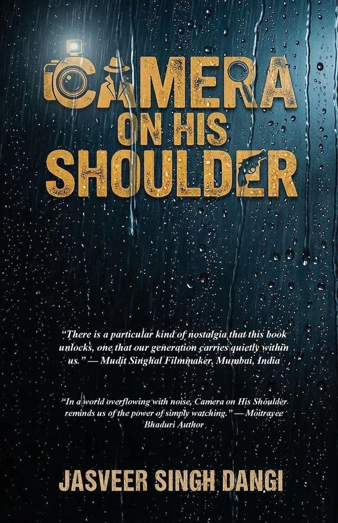 Camera On His Shoulder