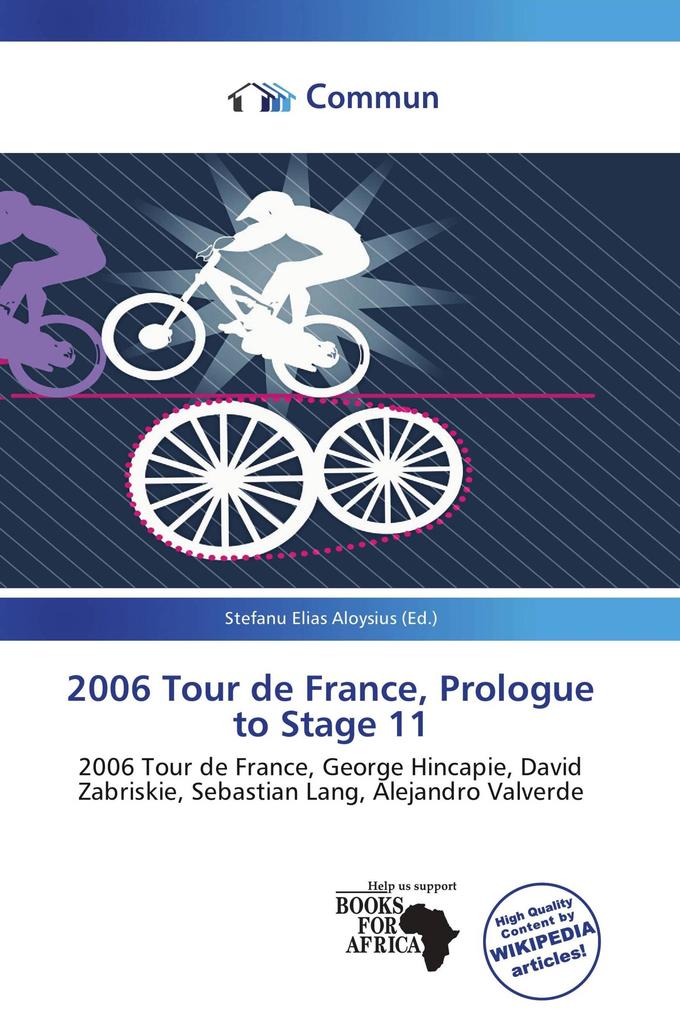 2006 Tour de France Prologue to Stage 11