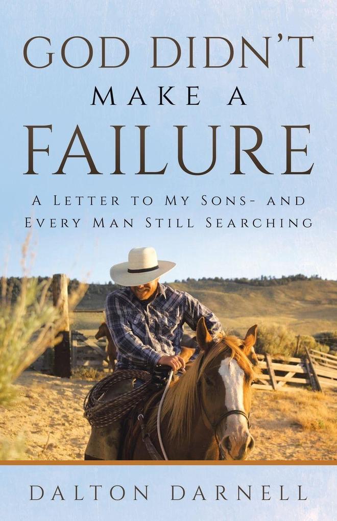 God Didn't Make a Failure