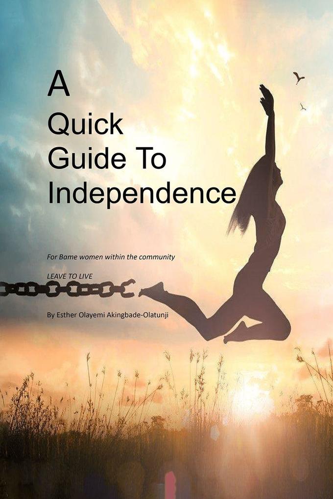 A Quick Guide To Independence