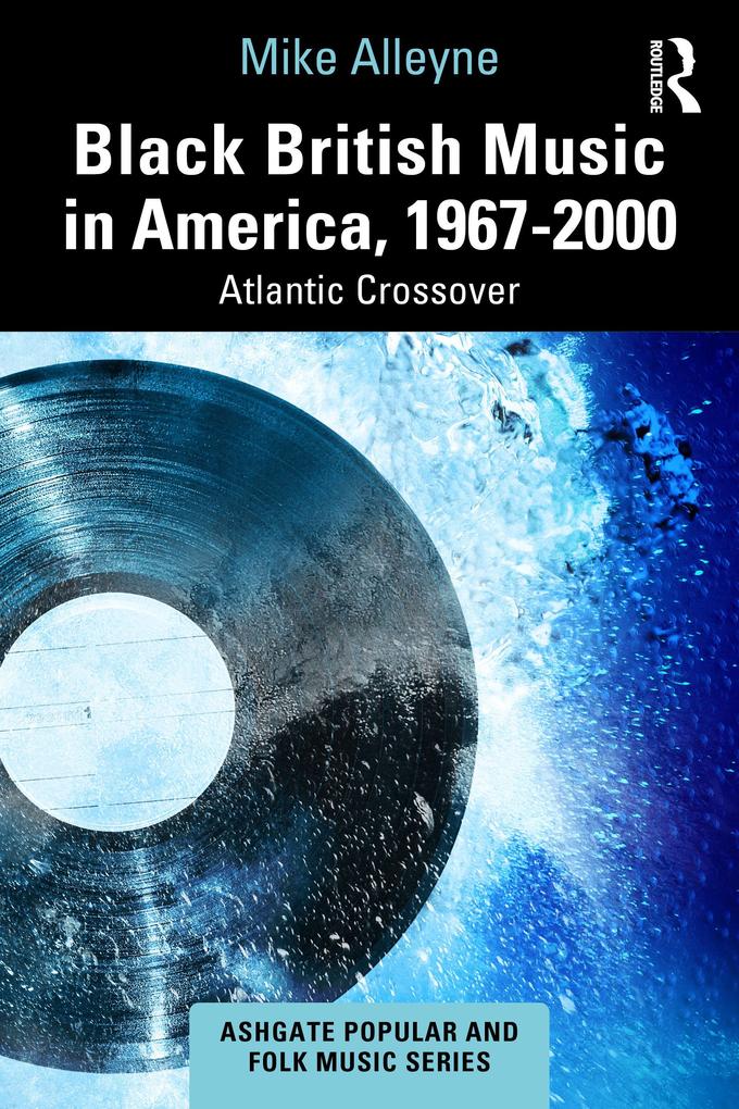 Black British Music in America 1967-2000
