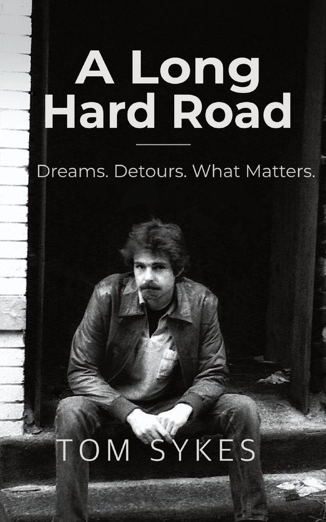 A Long Hard Road