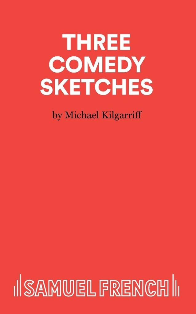 Three Comedy Sketches