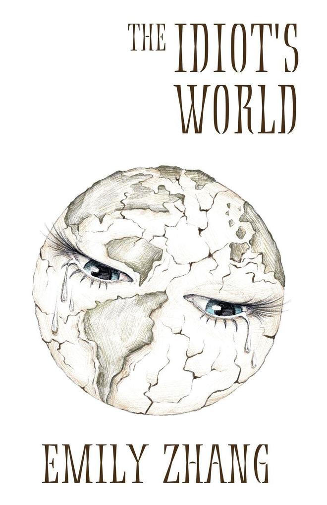 The Idiot's World