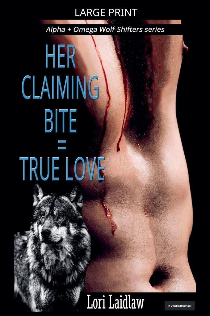 Her Claiming Bite = True Love