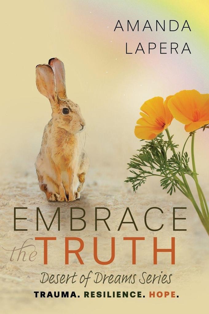 Embrace the Truth