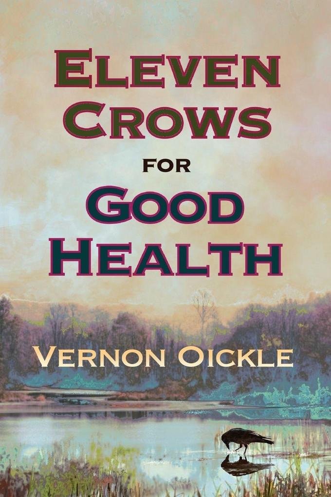 Eleven Crows for Good Health