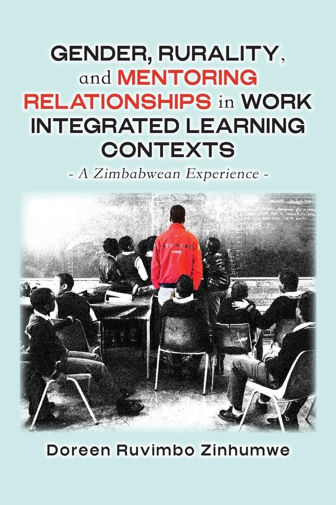 Gender Rurality and Mentoring Relationships in Work Integrated Learning Contexts