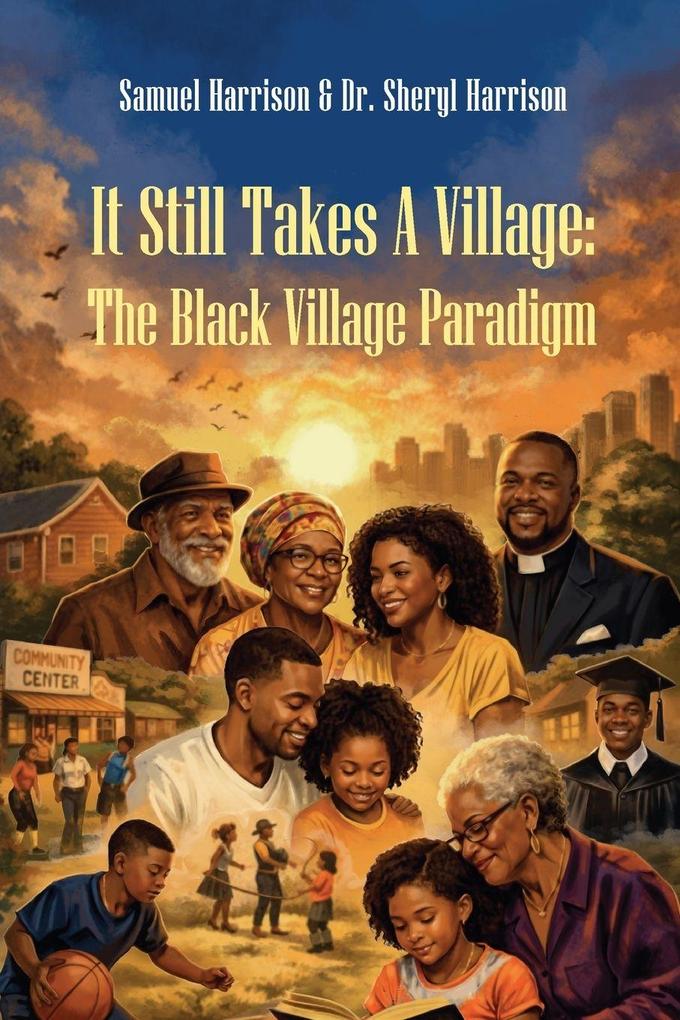 It Still Takes A Village