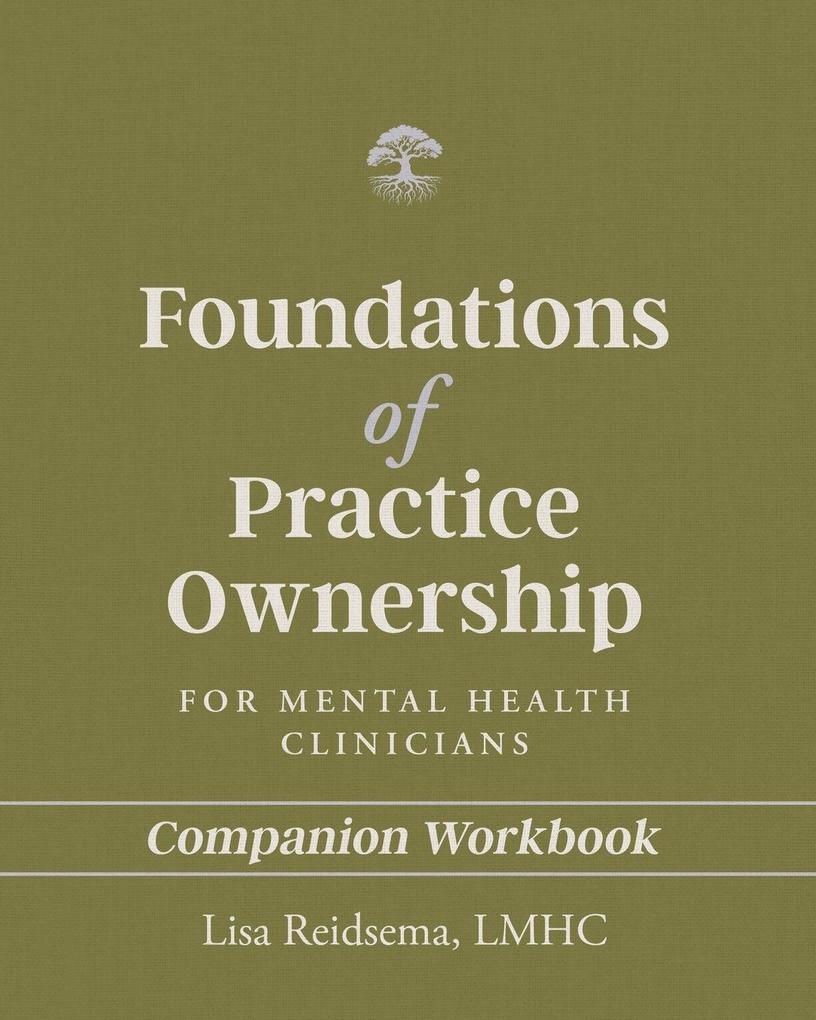 Foundations of Practice Ownership for Mental Health Clinicians