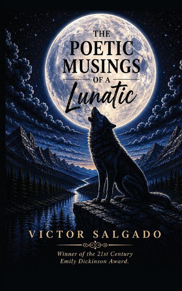 The Poetic Musings of A LUNATIC