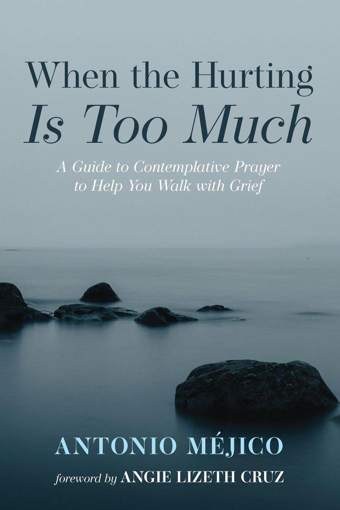 When the Hurting Is Too Much