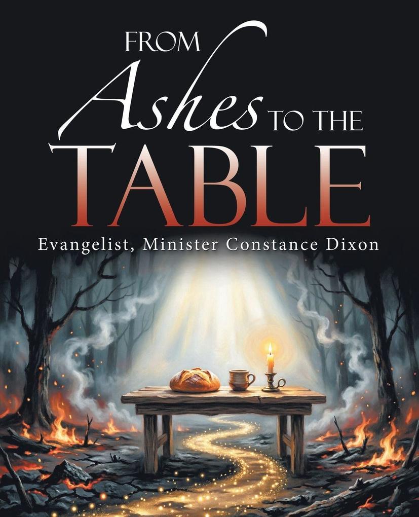 From Ashes to the Table