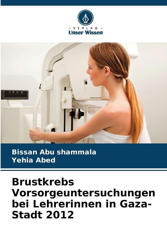 Brustkrebs Vorsorgeuntersuchungen bei Lehrerinnen in Gaza-Stadt 2012