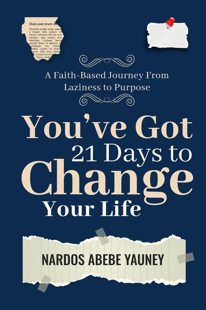 You've Got 21 Days to Change Your Life
